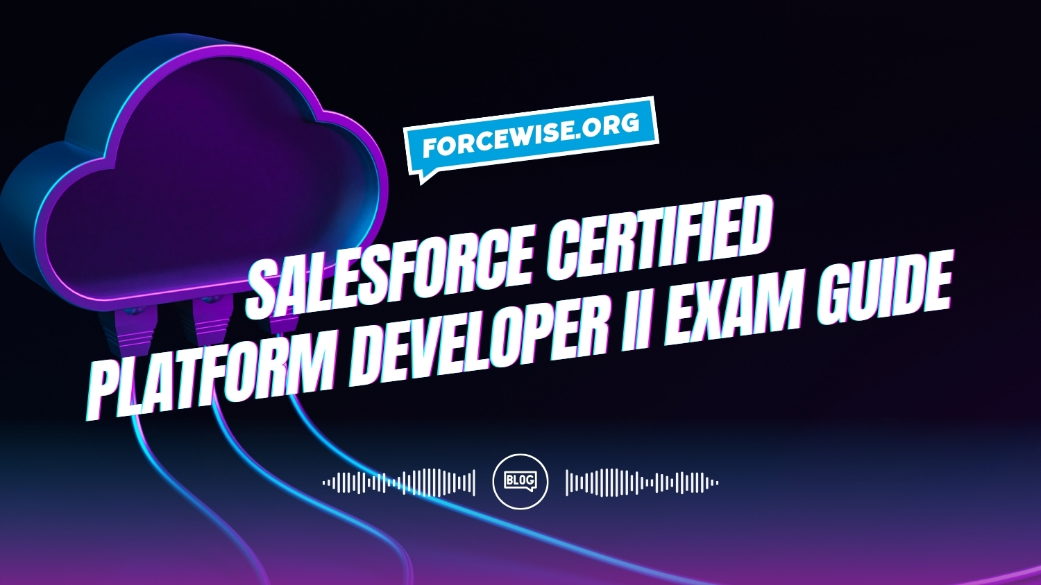 Salesforce Certified Platform Developer II Exam Guide